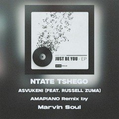 Ntate Tshego - Asvukeni Feat. Russel Zuma (Marvin Soul Remix)