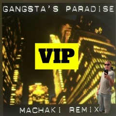 GANGSTA'S PARADISE (MACHAKI REMIX) (Hunna VIP) Supported by: Subtronics & Zeds Dead
