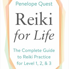PDF (read online) Reiki for Life (Updated Edition): The Complete Guide to Reiki