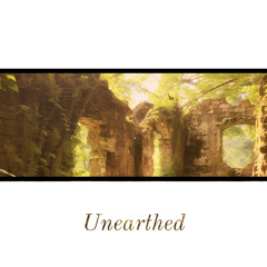 Unearthed