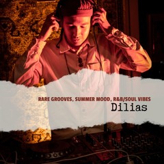 Dilias - Rare Grooves, Summer Mood, R&B:Soul Vibes