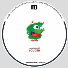 Louden - Upside Down (MATERIALISM207)