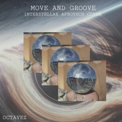 PREMEIRE: Stoim & Wendy K - Move & Groove (Octavez Interstellar Afro Tech Cover)