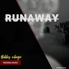 RUNAWAY (ft Jordy Eazy & Ricky Gs)