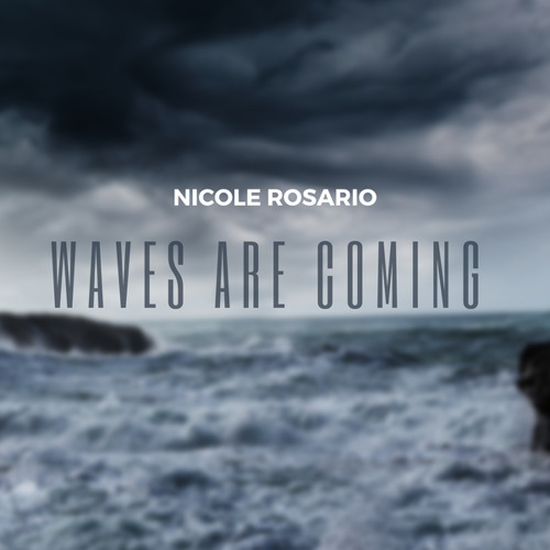 Waves are coming