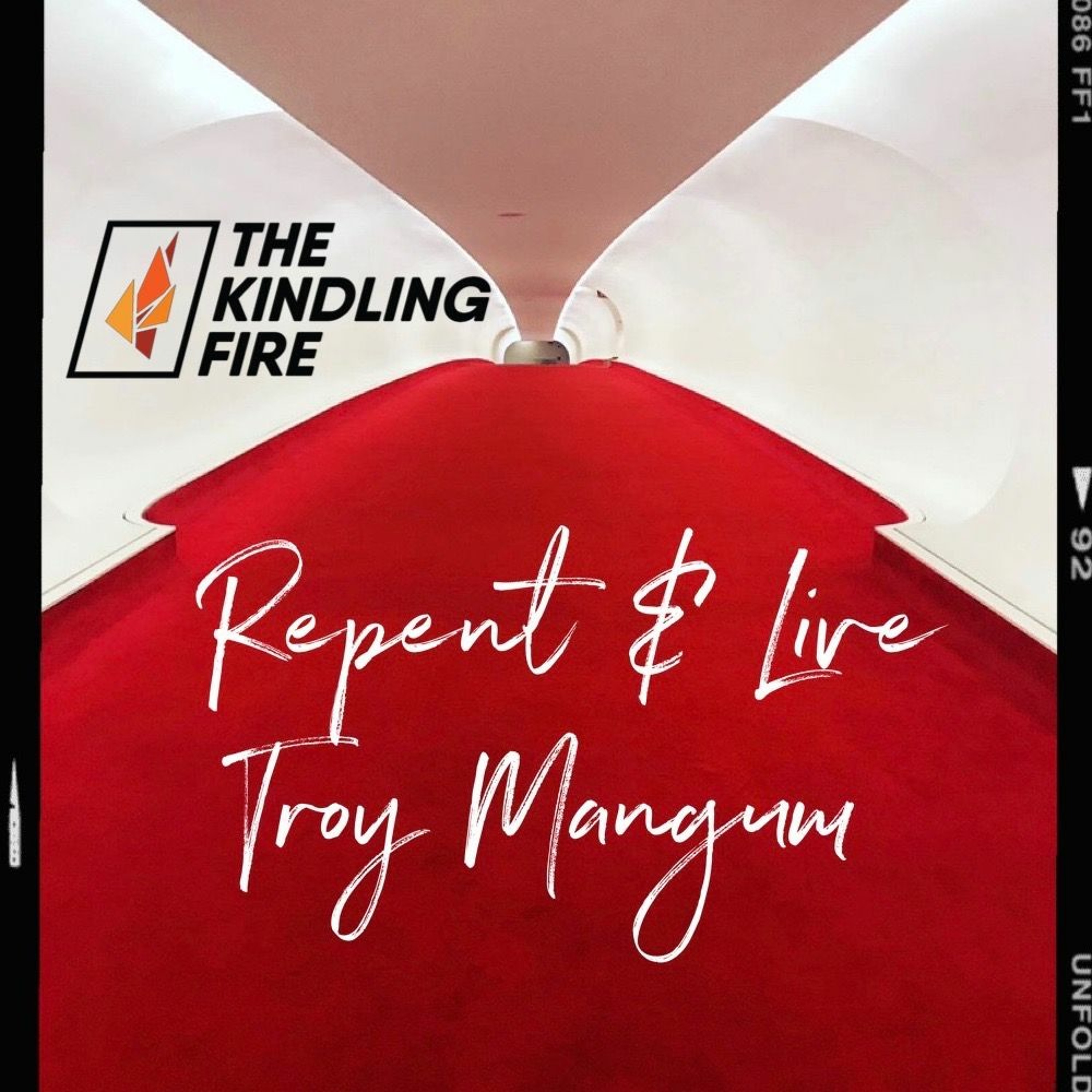 Kindling Fire with Troy Mangum