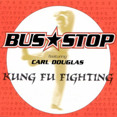 Kung Fu Fighting (Extended Mix) [feat. Carl Douglas]