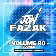 Jon Fazak - Volume 80 - BOUNCE
