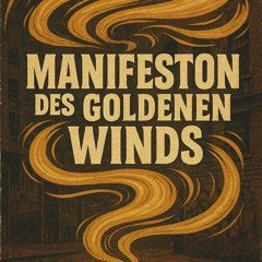 Manifest des goldenen Winds