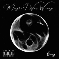 Maybe I Was Wrong (Prod. By Niko)