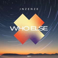 Inzenze - Who Else