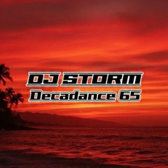 DJ Storm - Decadance 65 - September 2025