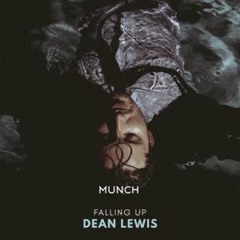 Dean Lewis - Falling Up (Munch Remix)