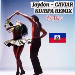Caviar - JayDon ( KOMPA REMIX )