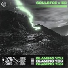 soulstce x ied - "blaming you"