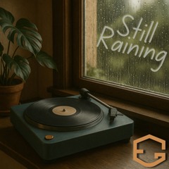 Still Raining