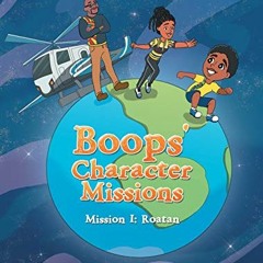 [VIEW] EPUB 💗 Boops' Character Missions: Mission I: Roatan by  Leslie Chapman,Bron C