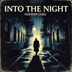 Into the Night