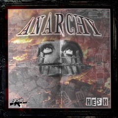 HE$H - ANARCHY EP