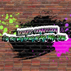 UKBC - Bounce Connection - Gigi DAgostino - Ill Fly With Your Heart And Soul