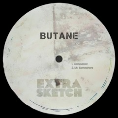 Butane - Mt. Somewhere [Extrasketch 046]