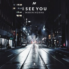 Marin Hoxha - I See You