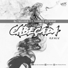 Dj Tuellven FT. Tavares Estraga - Cabeçada (House remix)