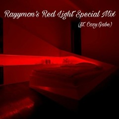 Rayymon's Red Light Special (ft @Cozy.Gabe)