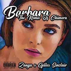Barbara (The Remix Of Chimera) Feat Gilles Sinclair