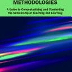 [Download PDF] SoTL Research Methodologies - Michelle Yeo