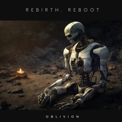 Rebirth. Reboot