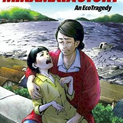 ✔️ [PDF] Download The Minamata Story: An EcoTragedy by  Sean Michael Wilson,Akiko Shimojima,Bria