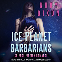 View EBOOK 📖 Ice Planet Barbarians by  Ruby Dixon,Hollie Jackson,Mason Lloyd,Tantor