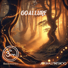 JoshAliTheShoq, Beckmantra - Goallure (goaep585 - Goa Records)