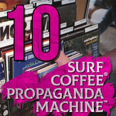 Propaganda Machine™ by Surf Coffee® 010