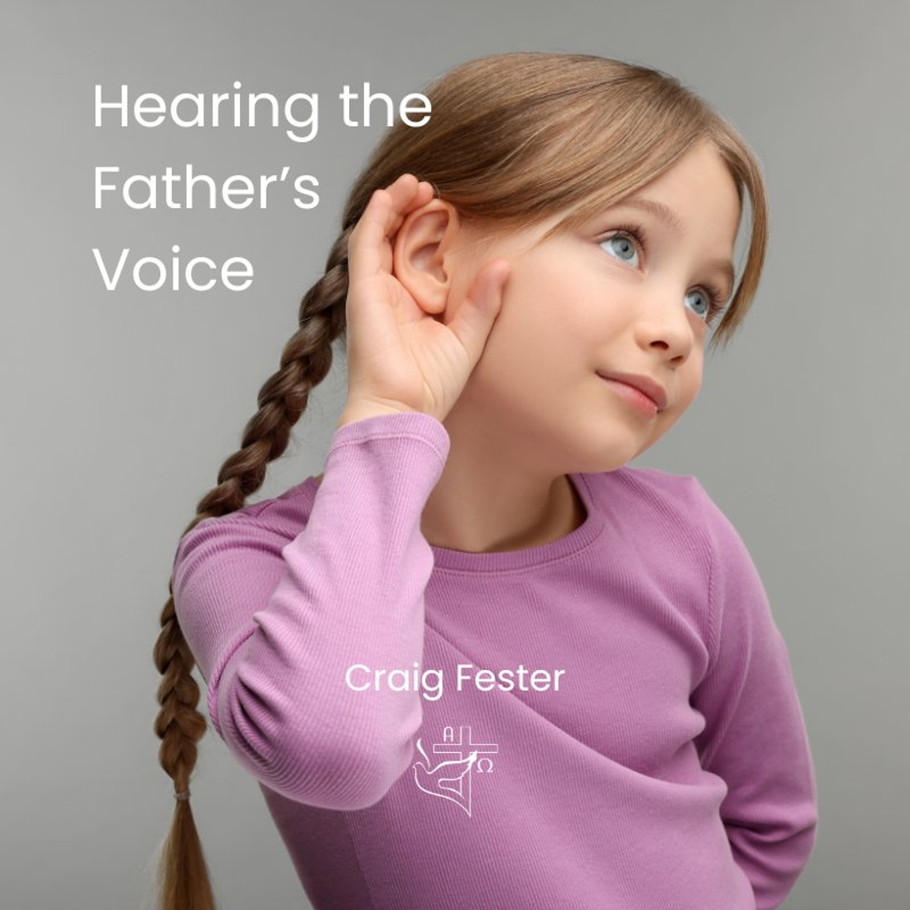 Hearing the Father's Voice episode artwork