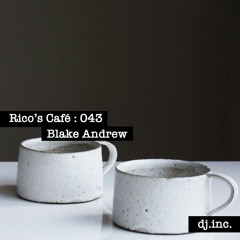 Rico's Café Podcast EP043 Feat Blake Andrew