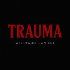 TRAUMA