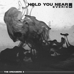 Everie - Hold You Near
