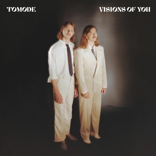 Tomode - Visions of You