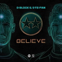 D-block & S-te-fan - Believe