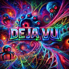 Deja Vu