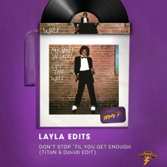Michael Jackson - Don't Stop 'Til You Get Enough (TiTaN & Davidi Layla Edit)