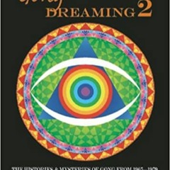 Stream⚡️DOWNLOAD❤️ Gong Dreaming 2: The Histories & Mysteries of Gong from 1969-1975 (v. 2) Online B
