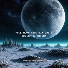 FULL MOON PROG MIX vol.1
