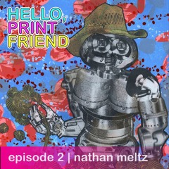 episode 2: nathan meltz