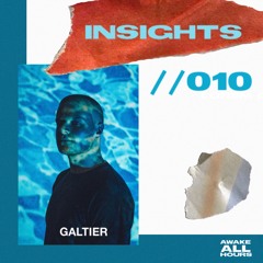 INSIGHTS 010 // GALTIER RETURNS - ‘Pulchra Es Elementis'