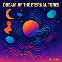 Dream of the Eternal Tones