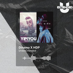 Dinamo x HDP  | MASHUP | UnderExtended | Descarga Gratuita