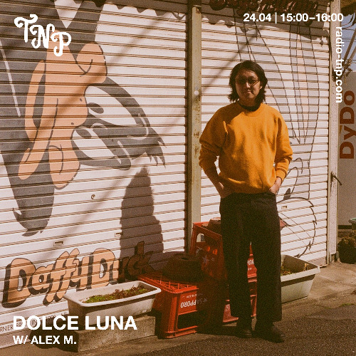 Dolce Luna w/ Alex M.